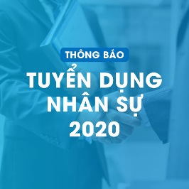 THÔNG BÁO TUYỂN DỤNG 2020